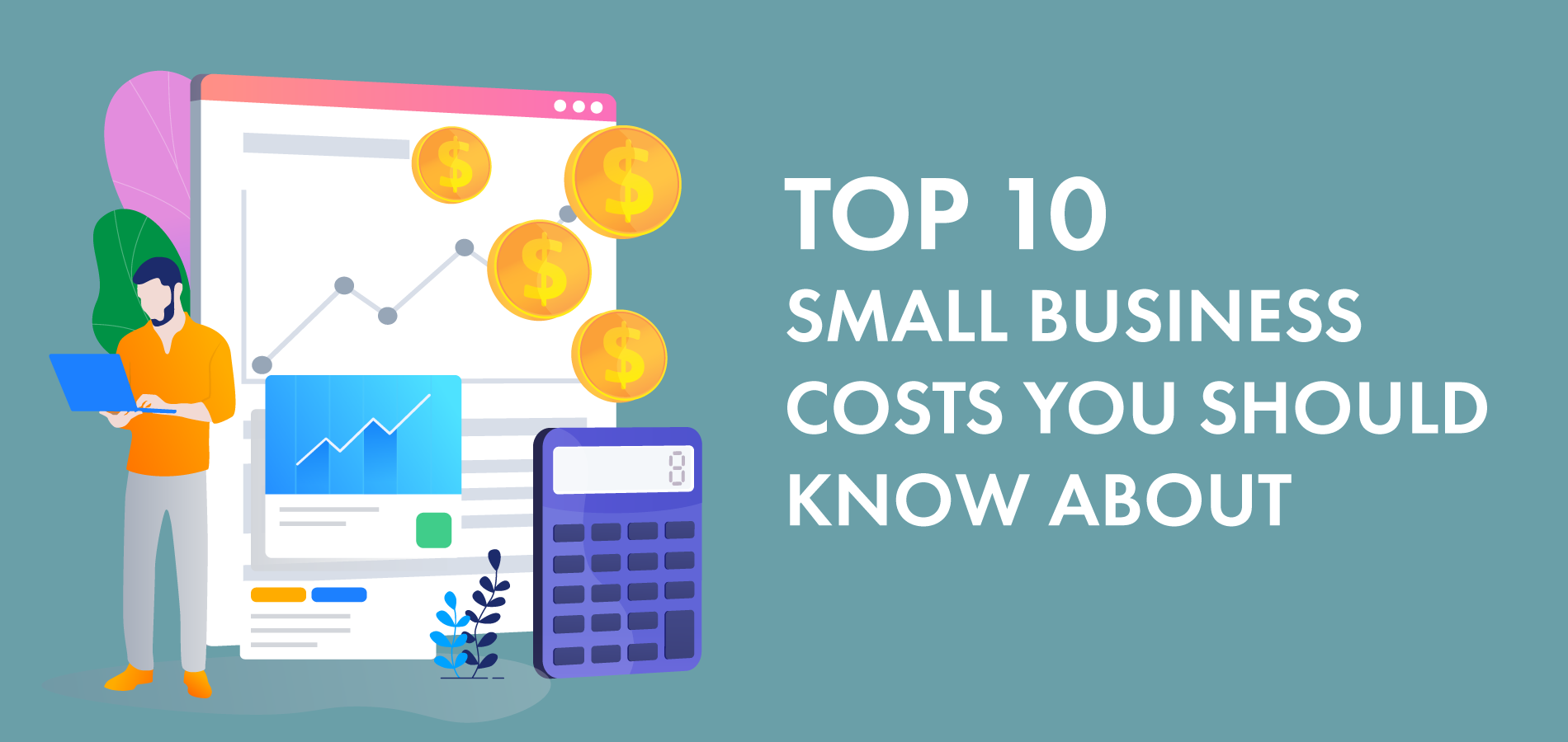 Top 10 Small Business Costs You Should Know About